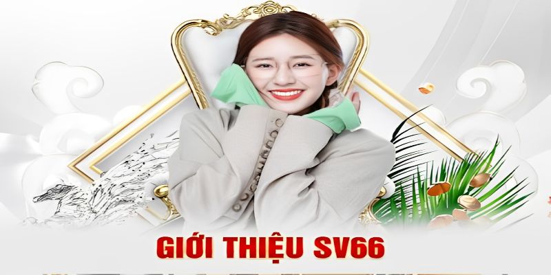 SV66 là thương hiệu nổi tiếng